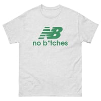 Image 4 of NO B*TCHES GRAPHIC T