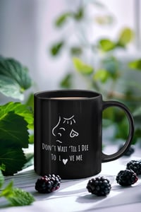 Image 1 of Don’t Wait Til’ I Die to Love Me Merch by Michael Tavon