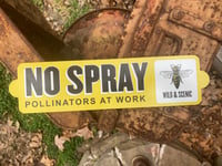 NO SPRAY Pollinators at Work Yard Sign