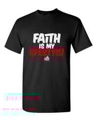 Faith Is My Lifestyle Tshirt
