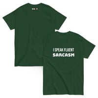 Image 3 of I Speak Fluent Unisex Tee