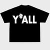 Black Y’all T Shirt