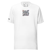 Image 20 of Love Louder Unisex T-shirt