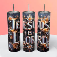 JESUS IS LORD TUMBLER 