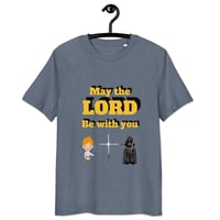 Image 24 of organic cotton t-shirt may the LORD be with you