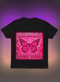 Image 1 of Nonchalant Against Cancer Tee 💗🦋