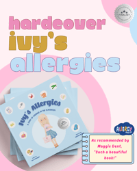 Image 1 of Ivy’s Allergies: A Story of Courage in the Classroom. Hardcover. 