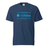 Image 3 of Trump Only Felons 2024 Comfort Colors - Unisex garment-dyed heavyweight t-shirt