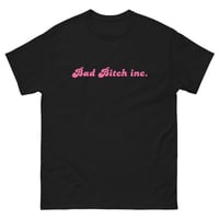 Image 3 of Bad Btch INC. tee