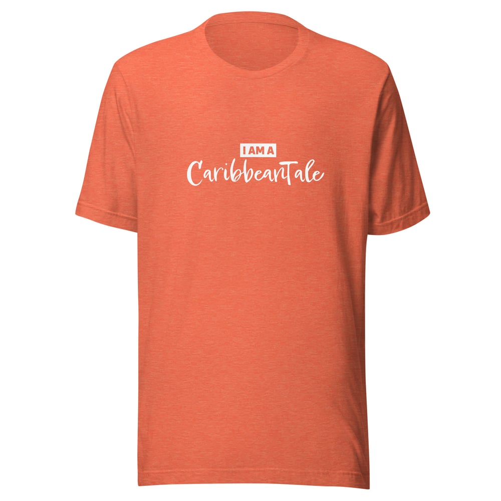 I AM A CARIBBEANTALE Unisex t-shirt