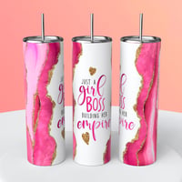 JUST A GIRL BOSS BUILDING HER EMPIRE TUMBLER 