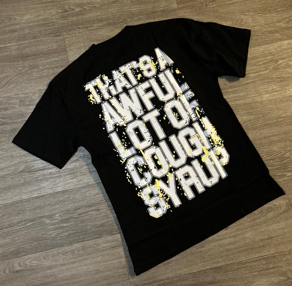 Image of Cough Syruppp Shirtt