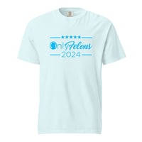 Image 6 of Trump Only Felons 2024 Comfort Colors - Unisex garment-dyed heavyweight t-shirt