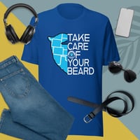 Image 2 of TAKE CARE OF YOUR BEARD Bella Canva t-shirt
