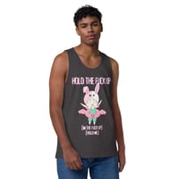 Image 4 of Hold the Fuck Up:  Men’s premium tank top