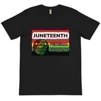 Image 1 of JUNETEENTH AUTHENTIC Organic T-Shirt