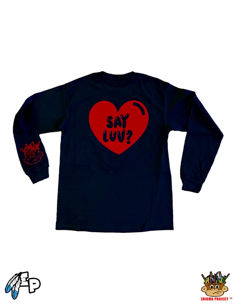 Image of Say Luv? Long Sleeve Tee.