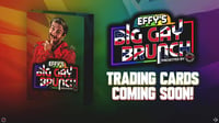 TNT Extreme Wrestling Effy's Big Gay Brunch UK trading cards [FINAL PRE-ORDER]