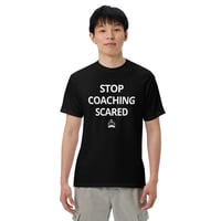 Image 3 of T-Shirt: Stop Coaching Scared