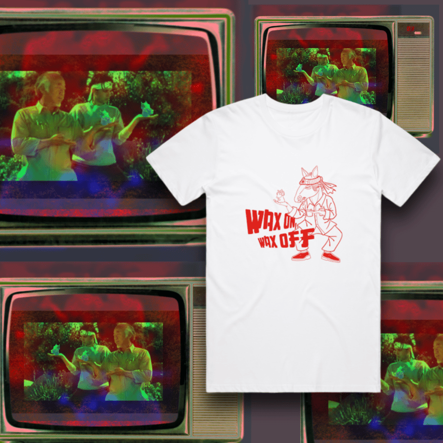 Image of Wax On Wax Off   :::  White tee