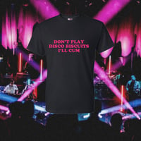 Image 2 of don’t play disco biscuits shirt