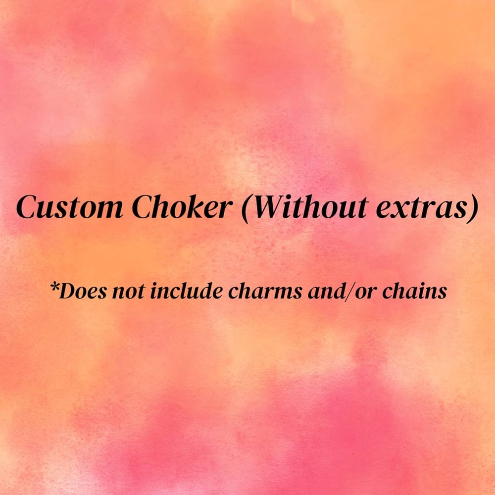 Image of Custom Choker (without extras)