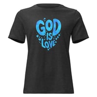 Image 4 of Women's Relaxed T-Shirt, God is Love Tee