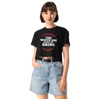 Image 2 of "The White Sox Make Me Drink" – Black Women's Crop Tee