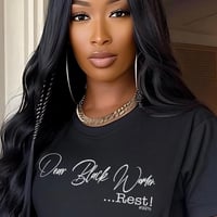 Image 2 of Dear Black Women Rest … 92% T-Shirt