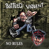 Bottled Violent - No Rules 7" EP