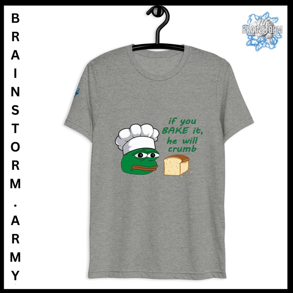 if you BAKE it he will crumb sleeve t-shirt