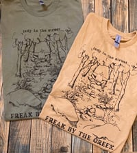 Image 2 of "Freak by the Creek" t-shirts