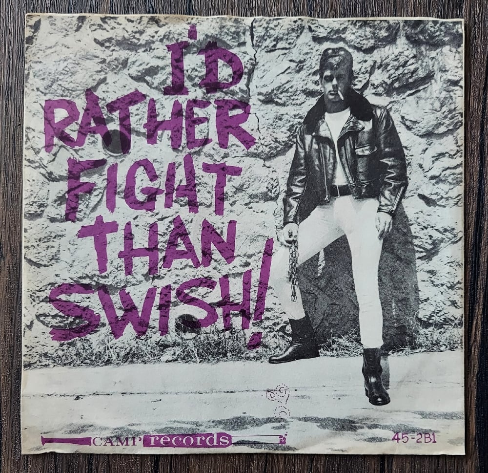 I’d Rather Fight Than Swish 45 RPM (1964, Camp Records)