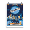 Sacramento Blue Moon Beer Poster