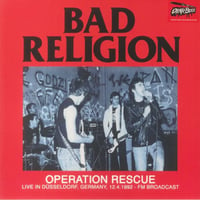 Bad Religion - "Operation Rescue: Live is Dusseldorf, Germany 1992" LP (Import/Fanclub)