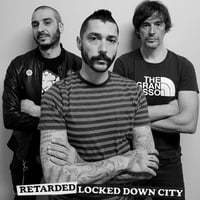 Retarded - Lockdown City 7” 
