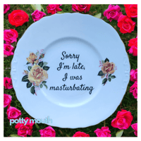 Image 1 of Sorry I'm late, I was masturbating