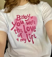 Image 1 of love of my life shirt