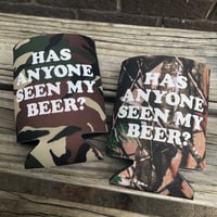 Image 1 of Has Anyone Seen My Beer? - Koozie