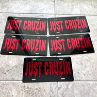 Image 2 of PERSONALIZED JUST CRUZIN LICENSE PLATES (ALL SALES ARE FINAL)