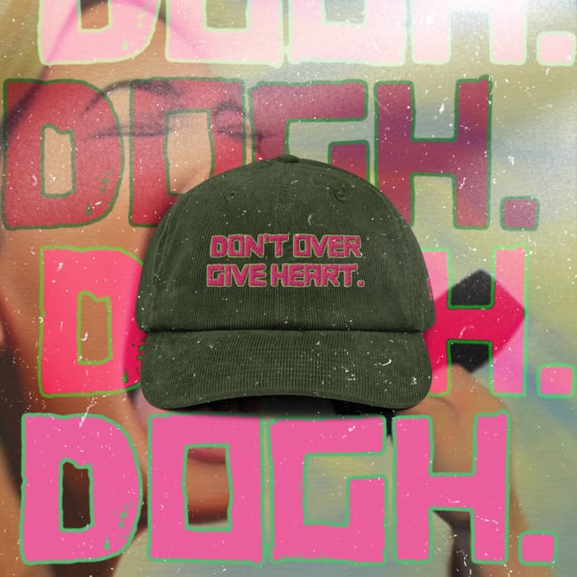 DON’T OVER GIVE HEART. HAT