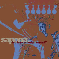 Image 1 of Sapona - "isthisyourmoviemoment?" - Cassette