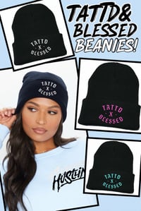 Image 1 of TATTD&BLESSED BEANIE!!!