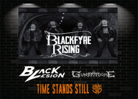 BlackFyre Rising + Black Lesion + The Guns For Hire + Time Stands Still