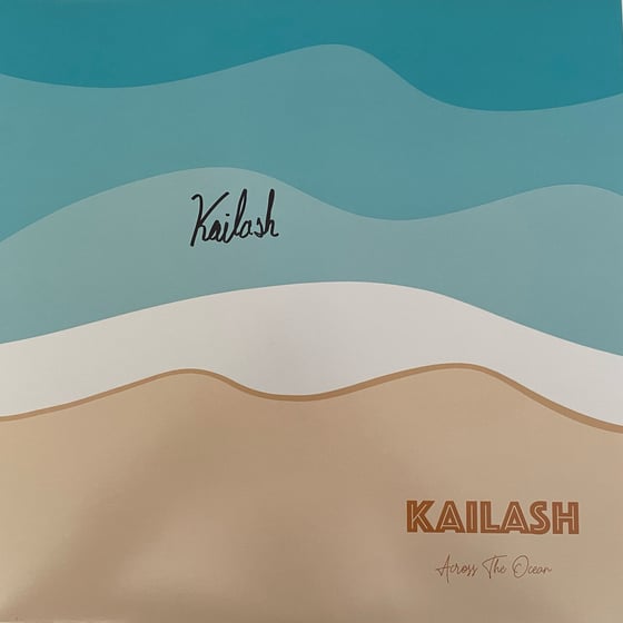 Image of Kailash - Across The Ocean Vinyl LP (Signed)