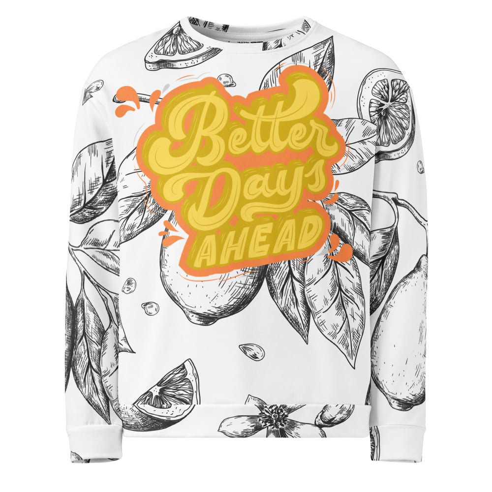 ZEN EXP - “Better Days Ahead” Unisex Sweatshirt