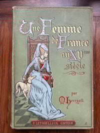 Image 1 of Une femme de France au XVème siècle, Herrgott, 1906 Ed. Originale cartonnée