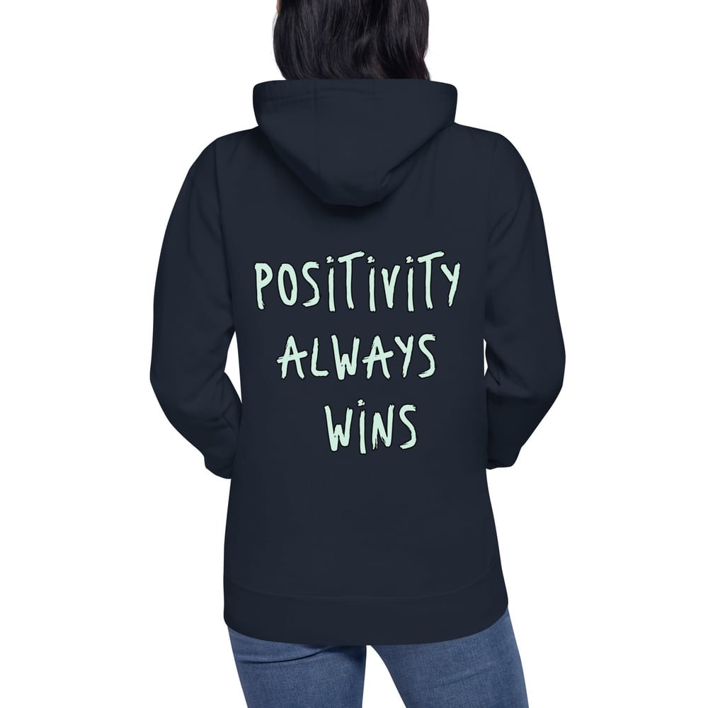 Positivity Always Wins Hoodie