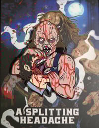 "A Splitting Headache" 