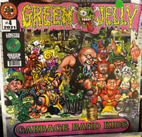Green Jelly “Garbage Band Kids” LP 